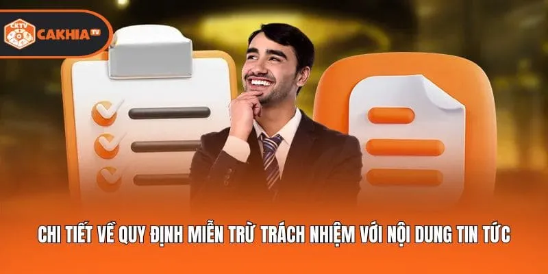 Chi tiết về quy định miễn trừ trách nhiệm với nội dung tin tức